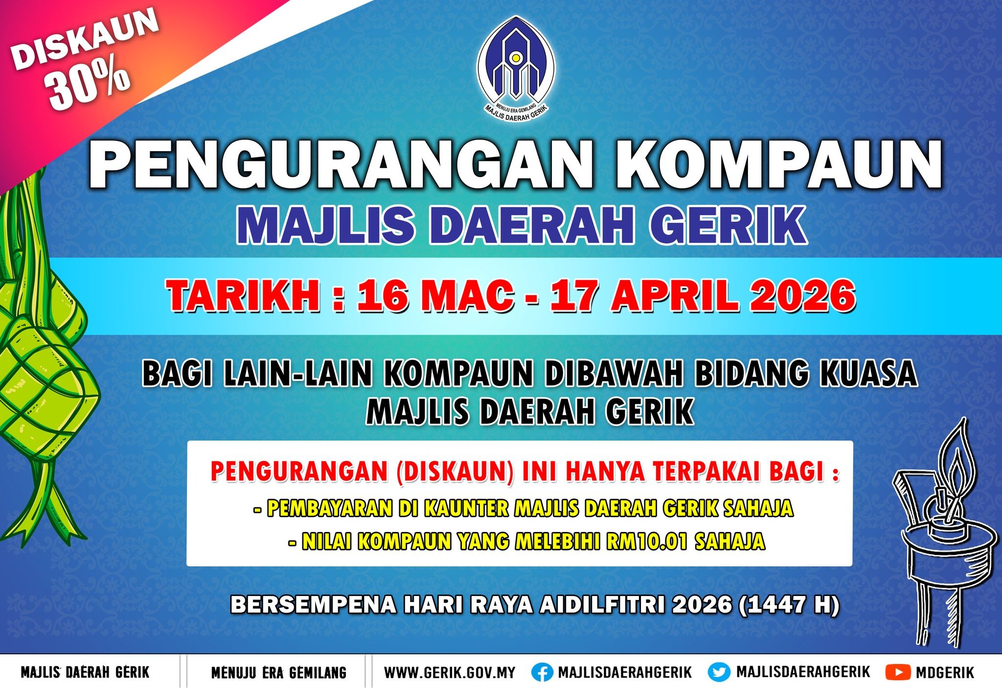 Majlis Daerah Gerik menawarkan DISKAUN 30% bagi pengurangan kompaun sempena sambutan Hari Raya Aidilfitri 2026